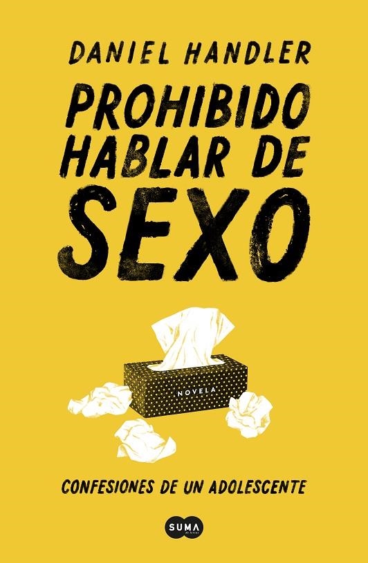 Prohibido hablar de sexo. Confesiones de un adolescente | 9788491292814 | Handler, Daniel | Librería Castillón - Comprar libros online Aragón, Barbastro