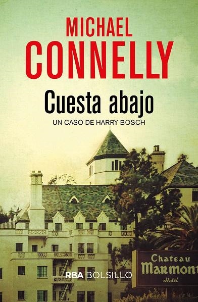 Cuesta abajo (Bolsillo) | 9788491870579 | CONNELLY , MICHAEL | Librería Castillón - Comprar libros online Aragón, Barbastro