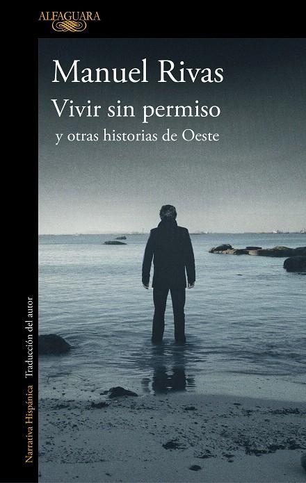 Vivir sin permiso y otras historias de Oeste | 9788420437378 | Manuel Rivas | Librería Castillón - Comprar libros online Aragón, Barbastro