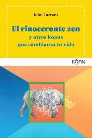 El rinoceronte zen | 9788494913419 | Tarrant, John | Librería Castillón - Comprar libros online Aragón, Barbastro