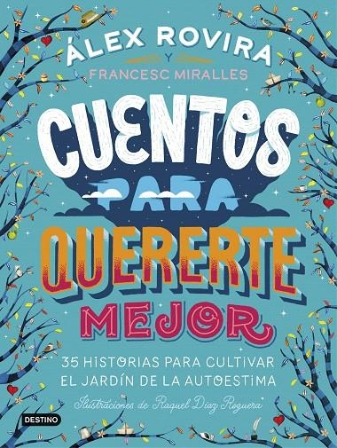 Cuentos para quererte mejor | 9788408194637 | Rovira Celma, Álex/Miralles Contijoch, Francesc | Librería Castillón - Comprar libros online Aragón, Barbastro