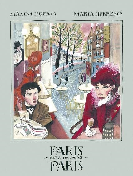 Paris sera toujours Paris | 9788416890828 | Huerta, Màxim / Herreros, Maria | Librería Castillón - Comprar libros online Aragón, Barbastro