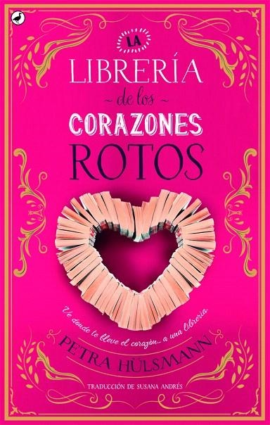 La librería de los corazones rotos | 9788416673698 | Hülsmann, Petra | Librería Castillón - Comprar libros online Aragón, Barbastro