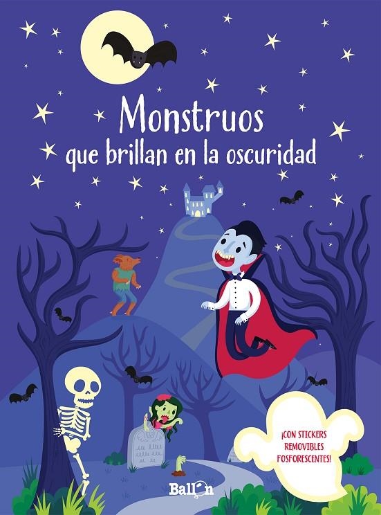 MONSTRUOS QUE BRILLAN EN LA OSCURIDAD | 9789403207605 | Ballon | Librería Castillón - Comprar libros online Aragón, Barbastro