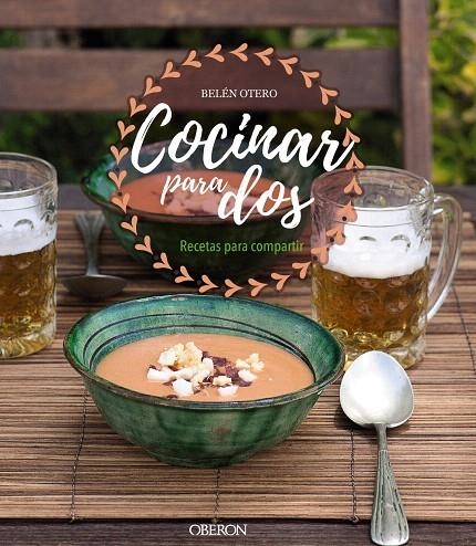 Cocinar para dos. Recetas para compartir | 9788441540521 | Otero, Belén | Librería Castillón - Comprar libros online Aragón, Barbastro