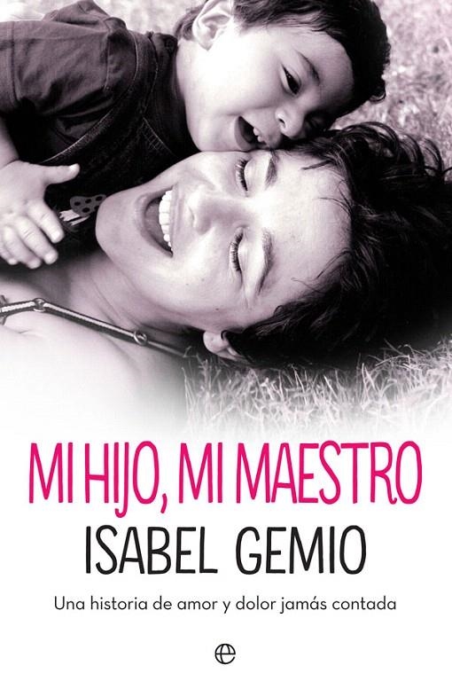 Mi hijo, mi maestro | 9788491644002 | Gemio, Isabel | Librería Castillón - Comprar libros online Aragón, Barbastro