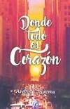 Donde todo es corazón | 9788417474157 | Arelys Y. Guerra | Librería Castillón - Comprar libros online Aragón, Barbastro