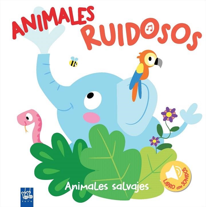 Animales ruidosos. Animales salvajes | 9788408193418 | YOYO | Librería Castillón - Comprar libros online Aragón, Barbastro