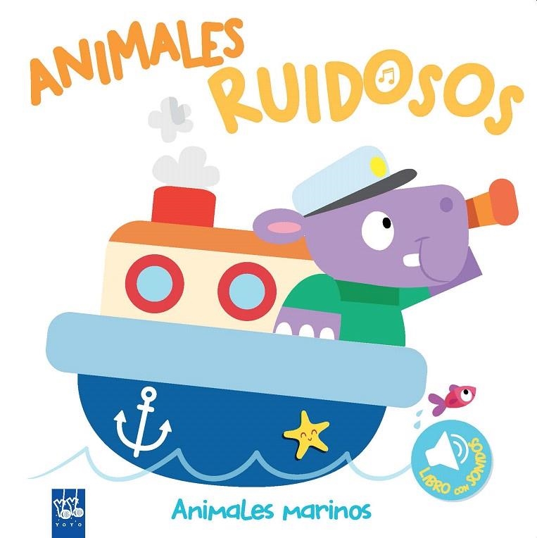 Animales ruidosos. Animales marinos | 9788408193425 | YOYO | Librería Castillón - Comprar libros online Aragón, Barbastro