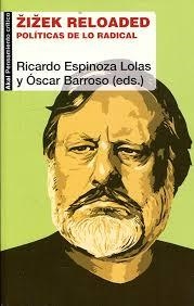 Zizek reloaded | 9788446046684 | Espinoza Lolas, Ricardo/Barroso Fernández, Oscar | Librería Castillón - Comprar libros online Aragón, Barbastro