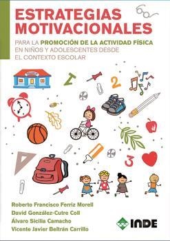 Estrategias motivicionales para la promocion de la actividad física en niños y a | 9788497293754 | VV.AA. | Librería Castillón - Comprar libros online Aragón, Barbastro