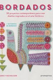 BORDADOS, 30 PROYECTOS CONYRMPORANEOS PARA CREAR DISEÑOS INSPIRADOS EN EL ARTE F | 9788416851249 | NANCY NICHOLSON | Librería Castillón - Comprar libros online Aragón, Barbastro