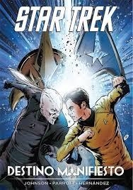 Star Trek. Destino Manifiesto | 9788494589799 | JOHNSON, MIKE/PARROTT, RYAN/HERNÁNDEZ HERNÁNDEZ, ÁNGEL | Librería Castillón - Comprar libros online Aragón, Barbastro