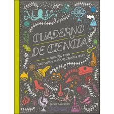 Cuaderno de Ciencia | 9788417651039 | Ignotofsky, Rachel | Librería Castillón - Comprar libros online Aragón, Barbastro