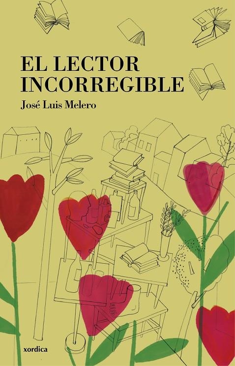 El lector incorregible | 9788416461240 | Melero Rivas, José Luis | Librería Castillón - Comprar libros online Aragón, Barbastro