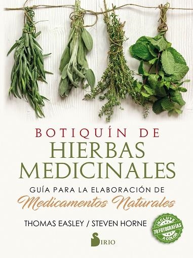 Botiquín de hierbas medicinales | 9788417399016 | Easley, Thomas/Home, Steven | Librería Castillón - Comprar libros online Aragón, Barbastro