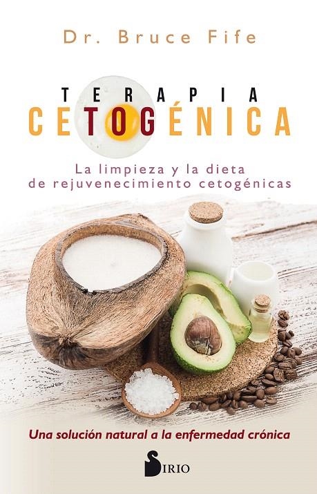 Terapia cetogénica | 9788417399023 | Fife, Dr. Bruce | Librería Castillón - Comprar libros online Aragón, Barbastro