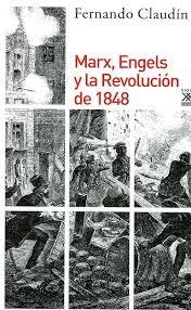 Marx, Engels y la Revolución de 1848 | 9788432319242 | Claudín Pontes, Fernando | Librería Castillón - Comprar libros online Aragón, Barbastro