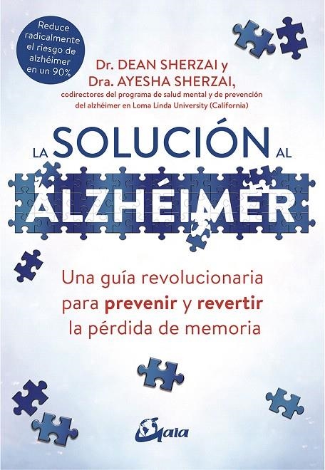 La solución al alzhéimer | 9788484457329 | Sherzai, Dean/Sherzai, Ayesha | Librería Castillón - Comprar libros online Aragón, Barbastro