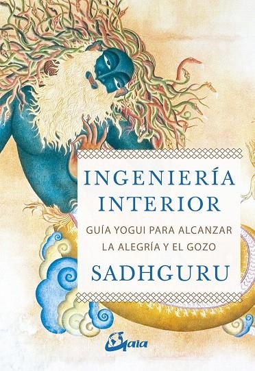 Ingeniería interior | 9788484457435 | Sadhguru | Librería Castillón - Comprar libros online Aragón, Barbastro