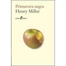 PRIMAVERA NEGRA | 9788435021838 | MILLER HENRY | Librería Castillón - Comprar libros online Aragón, Barbastro