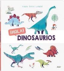 ¡Hola! Dinosaurios | 9788491422099 | OCKTO LAMBERT, FABIEN | Librería Castillón - Comprar libros online Aragón, Barbastro