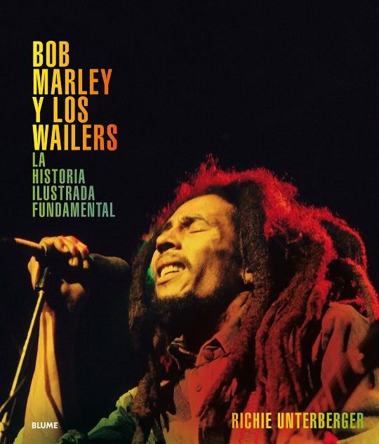 Bob Marley y los Wailers | 9788417492083 | Unterberger, Richie | Librería Castillón - Comprar libros online Aragón, Barbastro