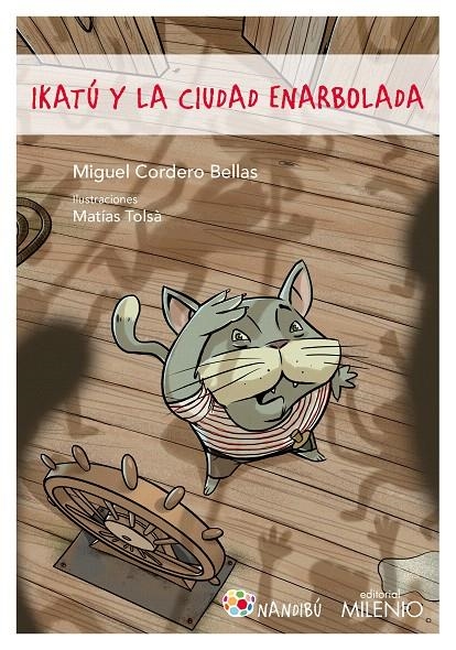 Ikatú y la ciudad enarbolada | 9788497438384 | Cordero Bellas, Miguel | Librería Castillón - Comprar libros online Aragón, Barbastro