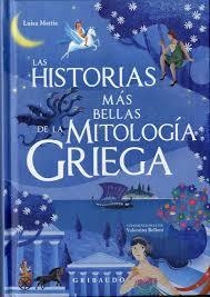 Las historias más bellas de la mitología griega | 9788417127237 | Mattia, Luisa | Librería Castillón - Comprar libros online Aragón, Barbastro