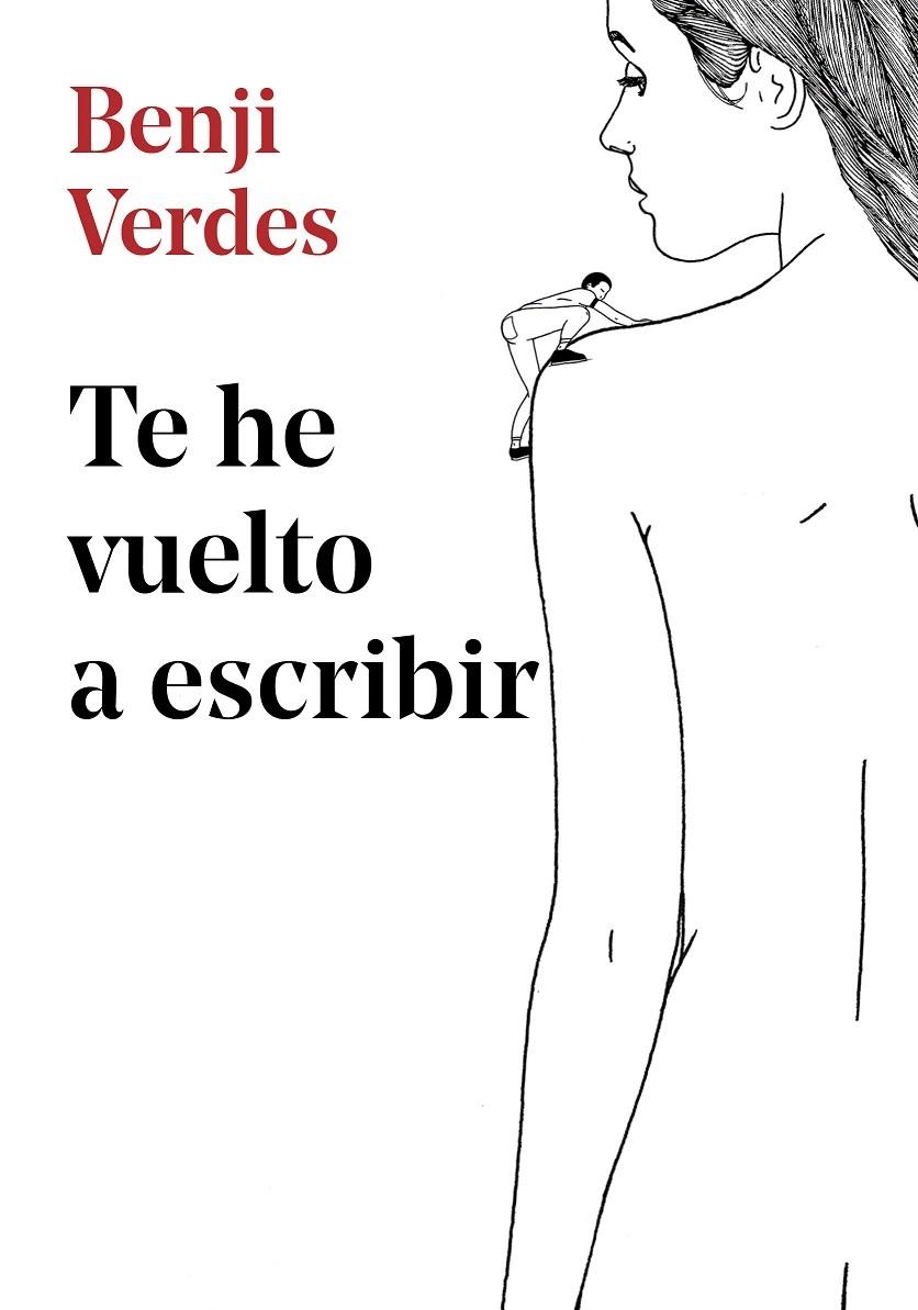 Te he vuelto a escribir | 9788417460389 | Benji Verdes | Librería Castillón - Comprar libros online Aragón, Barbastro