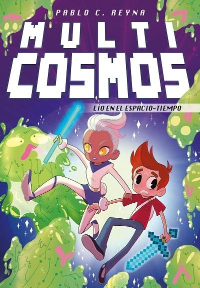 Lío en el espacio-tiempo (Multicosmos 4) | 9788417460358 | Reyna, Pablo C. | Librería Castillón - Comprar libros online Aragón, Barbastro