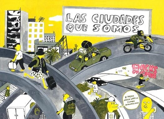 Las ciudades que somos | 9788416677962 | Chicks On Comics | Librería Castillón - Comprar libros online Aragón, Barbastro