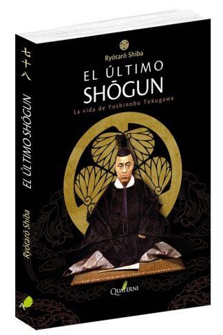 EL ULTIMO SHOGUN | 9788494829291 | SHIBA, RYOTARO | Librería Castillón - Comprar libros online Aragón, Barbastro