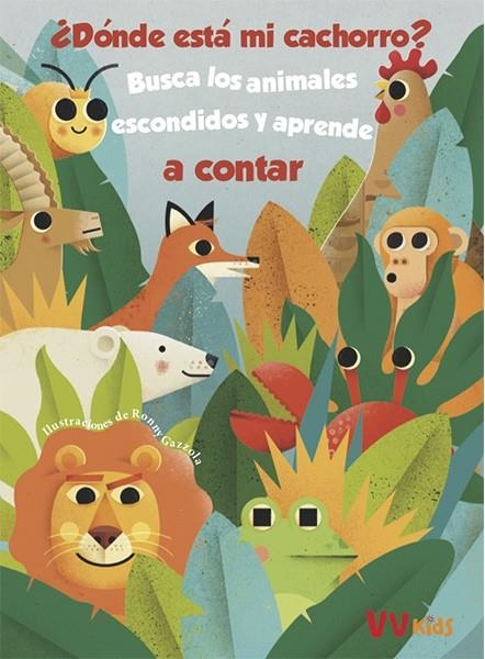 ¿Dónde está mi cachorro? (VVKIDS) | 9788468258621 | Gazzola, Ronny | Librería Castillón - Comprar libros online Aragón, Barbastro