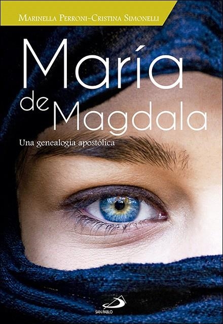 María de Magdala : Una genealogía apostólica | 9788428552967 | Perroni, Marinella; Simonelli, Cristina | Librería Castillón - Comprar libros online Aragón, Barbastro