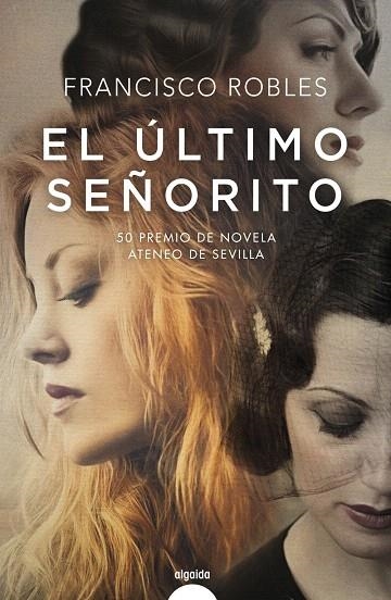 El último señorito | 9788491890355 | Robles, Francisco | Librería Castillón - Comprar libros online Aragón, Barbastro