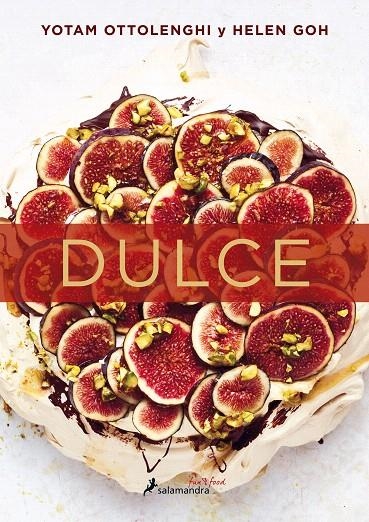 Dulce | 9788416295128 | Yotam Ottolenghi Helen Goh | Librería Castillón - Comprar libros online Aragón, Barbastro