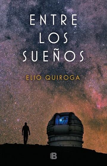 Entre los sueños | 9788466664578 | Elio Quiroga | Librería Castillón - Comprar libros online Aragón, Barbastro