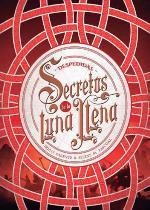 Secretos de la luna llena 3 : Despedidas | 9788424663568 | Parente, Iria G.; Pascual, Selene M. | Librería Castillón - Comprar libros online Aragón, Barbastro