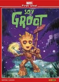 MARVEL FIRST LEVEL 02: SOY GROOT | 9788491676621 | HASTING, CHRIS/ ARMENTARO, FLAVIO | Librería Castillón - Comprar libros online Aragón, Barbastro