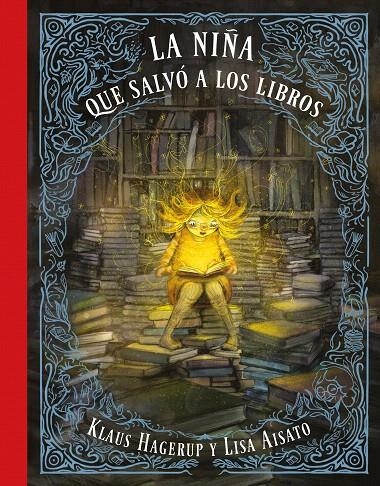 La niña que salvó a los libros | 9788416712748 | Lisa Aisato Klaus Hagerup | Librería Castillón - Comprar libros online Aragón, Barbastro