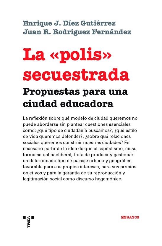 La «polis» secuestrada | 9788417140755 | Díez Gutiérrez, Enrique J./Rodríguez Fernández, Juan R. | Librería Castillón - Comprar libros online Aragón, Barbastro