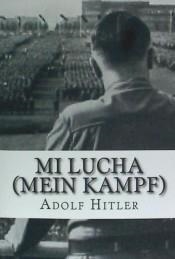 MI LUCHA (MEIN KAMPF) | 9781514742815 | HITLER, ADOLF | Librería Castillón - Comprar libros online Aragón, Barbastro