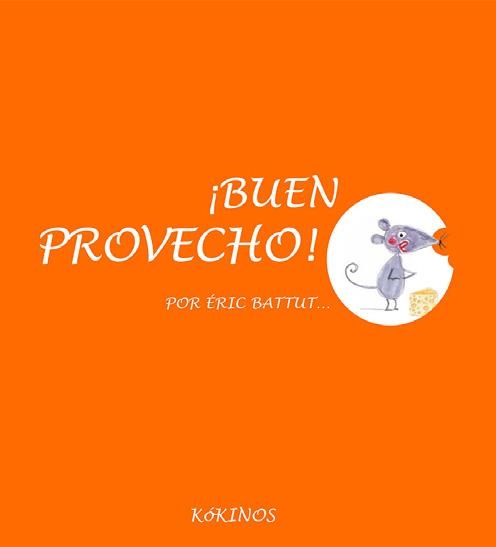 ¡Buen provecho! | 9788417074487 | Battut, Eric | Librería Castillón - Comprar libros online Aragón, Barbastro