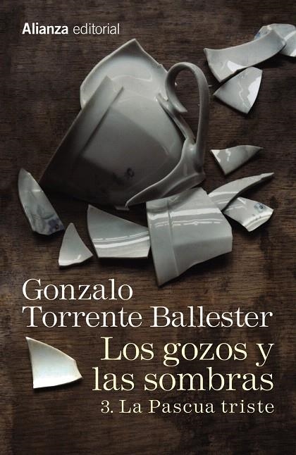 Los gozos y las sombras. 3. La Pascua triste | 9788491045779 | Torrente Ballester, Gonzalo | Librería Castillón - Comprar libros online Aragón, Barbastro