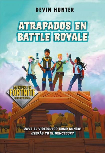 Atrapados en Battle Royale | 9788420434292 | Devin Hunter | Librería Castillón - Comprar libros online Aragón, Barbastro