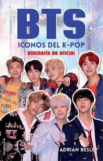 BTS. Iconos del K-Pop | 9788417305512 | Adrian Besley | Librería Castillón - Comprar libros online Aragón, Barbastro