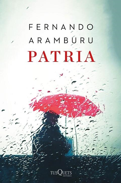 Patria | 9788490666128 | Aramburu, Fernando | Librería Castillón - Comprar libros online Aragón, Barbastro