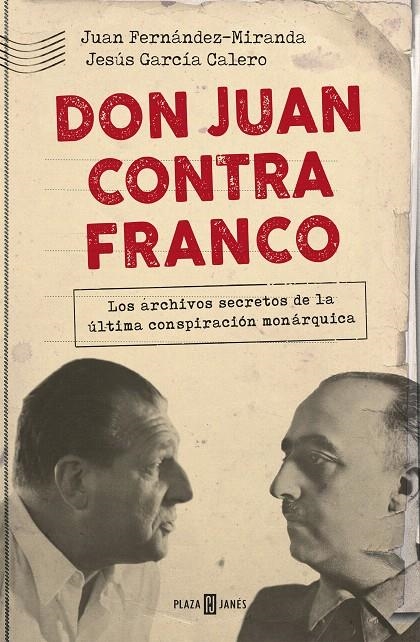 Don Juan contra Franco | 9788401021350 | Fernández-Miranda, Juan/García Calero, Jesús | Librería Castillón - Comprar libros online Aragón, Barbastro