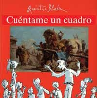 CUENTAME UN CUADRO | 9788484882183 | BLAKE, QUENTIN | Librería Castillón - Comprar libros online Aragón, Barbastro